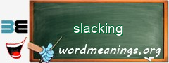 WordMeaning blackboard for slacking